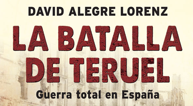 David Alegre Lorenz presenta La Batalla de Teruel. Guerra total en España, en la librería Cálamo